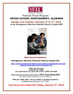 National Nexus Program  NEXUS SCHOOL MONTGOMERY, ALABAMA Monday and Tuesday, February 2nd & 3rd, 2015  at the Montgomery Marriott Prattville Hotel at Capitol Hill