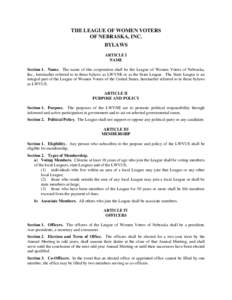 THE LEAGUE OF WOMEN VOTERS OF NEBRASKA, INC. BYLAWS ARTICLE I NAME Section 1. Name. The name of this corporation shall be the League of Women Voters of Nebraska,