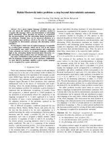 Rabin-Mostowski index problem: a step beyond deterministic automata Alessandro Facchini, Filip Murlak, and Michał Skrzypczak University of Warsaw {facchini,fmurlak,mskrzypczak}@mimuw.edu.pl  Abstract—For a given regul