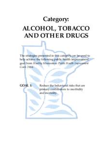 Alcohol, Tobacco and Other Drugs