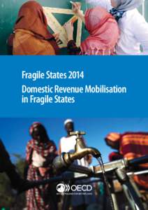 Fragile States 2014 Domestic Revenue Mobilisation in Fragile States THE LIST OF 51 FRAGILE STATES USED IN THIS REPORT Low income