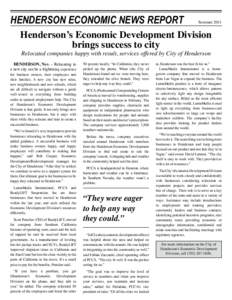 Henderson Economic News Report	  Summer 2011 Henderson’s Economic Development Division brings success to city