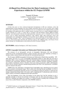 AI-Based Geo-Webservices for Data Consistency Check: Experiences within the EU Project GIMMI Pasquale Di Donato LABSITA, University of Rome “La Sapienza” Rome, ITALY 