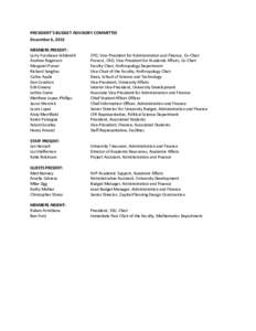 PRESIDENT’S BUDGET ADVISORY COMMITTEE December 6, 2012 MEMBERS PRESENT: Larry Furukawa-Schlereth Andrew Rogerson Margaret Purser