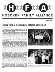 June[removed]A Gala Time At the Inaugural Hoboken Spring Gala by Theresa Howard The reviews are in! “Swanky,” “excellent,” “great time” were just some of the ways guests described their night at the Hoboken Spr