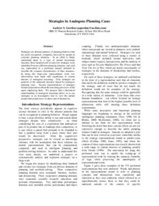 Strategies in Analogous Planning Cases Andrew S. Gordon () IBM TJ Watson Research Center, 30 Saw Mill River Road Hawthorne, NYUSA  Abstract