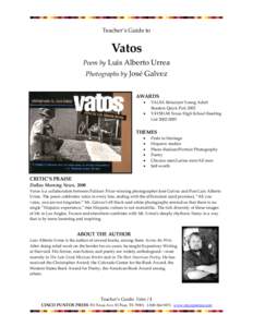 Teacher’s Guide to   Vatos  Poem by Luis Alberto Urrea  Photographs by José Galvez   