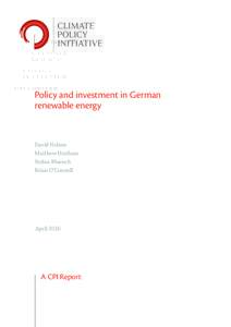 Policy and investment in German renewable energy David Nelson Matthew Huxham Stefan Muench