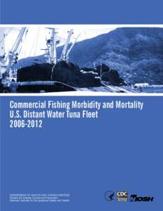 Commercial Fishing Morbidity and Mortality U.S. Distant Water Tuna Fleet[removed]DEPARTMENT OF HEALTH AND HUMAN SERVICES Centers for Disease Control and Prevention