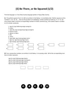 (E) Be There, or Be SquaredThe Huli language is a Trans-New Guinea language spoken in Papua New Guinea. E1. The perfect squares from 1 to 100 are written in Huli below, in scrambled order. Perfect squares are the 