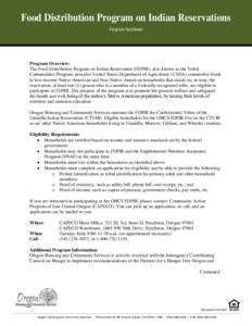 Food Distribution Program on Indian Reservations Program Factsheet Program Overview: The Food Distribution Program on Indian Reservation (FDPIR), also known as the Tribal Commodities Program, provides United States Depar
