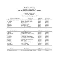 McMaster University Libraries & Museum of Art Joint Occupational Health & Safety Committee Thursday May 26, 2005 2:15 pm - 4:00 pm Thode Library, Meeting room 307