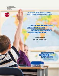 Ce troisième rapport se veut une synthèse des actions prises dans les commissions scolaires et dans les régions du Québec. Il reprend les éléments essentiels des premier et deuxième rapports tout en ajoutant l’
