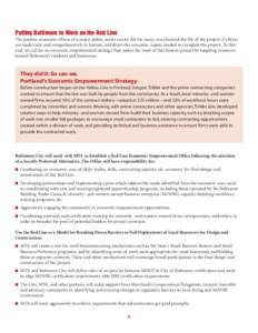 Putting Baltimore to Work on the Red Line The positive economic effects of a major public works can be felt for many years beyond the life of the project, if efforts are made early and comprehensively to harness and dire