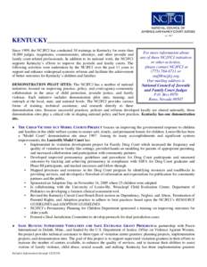KENTUCKY________________________________________________ Since 1999, the NCJFCJ has conducted 38 trainings in Kentucky for more than 18,000 judges, magistrates, commissioners, attorneys, and other juvenile and family cou