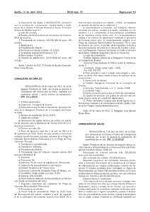 Sevilla, 13 de abril[removed]BOJA núm. 72 b) Descripción del objeto: C-AL2000/OCS0. Concesión para la construcción, conservación, mantenimiento y explotación de la Autovía A-334 del Almanzora, tramo: PurchenaAutoví