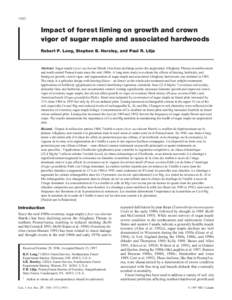 1560  Impact of forest liming on growth and crown vigor of sugar maple and associated hardwoods Robert P. Long, Stephen B. Horsley, and Paul R. Lilja