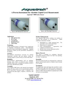 A Proven Instrument for Absolute Liquid Level Measurement Aquatrak® 5000 Series Sensor Sensor with Watertight Connectors  Sensor with Waterproof Connectors