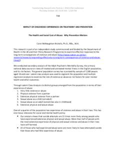 Transforming Research into Practice | 2014 ATSA Conference Thursday October 30| 10:30 AM - 12:00 PM T-9  IMPACT OF CHILDHOOD EXPERIENCES ON TREATMENT AND PREVENTION