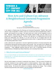 How Arts and Culture Can Advance A Neighborhood-Centered Progressive Agenda Caron Atlas Arts & Democracy Project The Naturally Occurring Cultural District Working Group