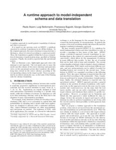 A runtime approach to model-independent schema and data translation Paolo Atzeni∗, Luigi Bellomarini, Francesca Bugiotti, Giorgio Gianforme† Università Roma Tre , , franbugi