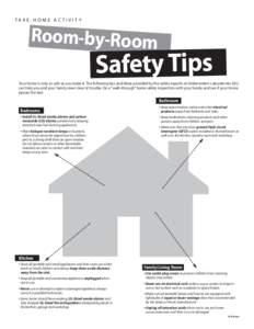 TA K E - H O M E A C T I V I T Y  Room-by-Room Safety Tips