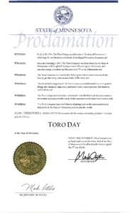 STATE of MINNESOTA  WHEREAS: On July 10, 2014, The Toro Company celebrates a 