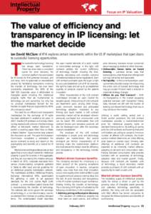 Focus on IP Valuation  The value of efficiency and transparency in IP licensing: let the market decide Ian David McClure of IPXI explores certain movements within the US IP marketplace that open doors