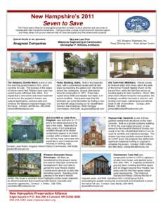 New Hampshire’s 2011 Seven to Save The Preservation Alliance’s endangered properties list helps to draw attention and resources to irreplaceable New Hampshire landmarks. Listing provides a range of technical and fina
