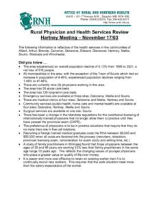 OFFICE OF RURAL AND NORTHERN HEALTH Unit D – 101 1st Avenue N.W. , Dauphin, MB R7N 1G8 Phone: [removed]Fax: [removed]http://www.ornh.mb.ca  Rural Physician and Health Services Review