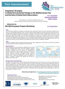 First Announcement Adaptation Strategies to Global Environmental Change in the Mediterranean City and the Role of Global Earth Observations[removed]June 2014