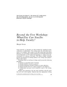 Since faculty development i s the mainstay of a writing across the curriculum program, how do we provide long-term follow-up to the first workshop?  Beyond the First Workshop: