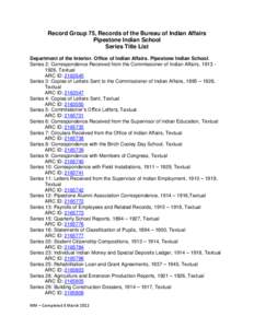 Record Group 75, Records of the Bureau of Indian Affairs Pipestone Indian School Series Title List