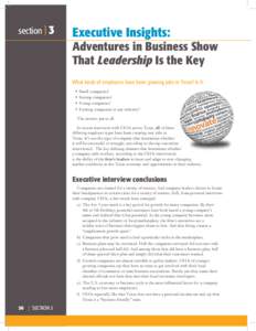 section | 3  Executive Insights: Adventures in Business Show That Leadership Is the Key What kinds of employers have been growing jobs in Texas? Is it: