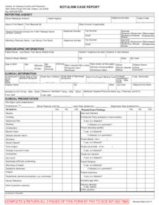Centers for Disease Control and Prevention 1600 Clifton Road, MS C09, Atlanta, GA[removed]Fax: [removed]BOTULISM CASE REPORT