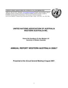 UNITED NATIONS ASSOCIATION OF AUSTRALIA (WA) INCORPORATED  ABNWebsite: www.unaa-wa.org.au Email:  MEMBER WORLD FEDERATION OF UNITED NATIONS ASSOCIATIONS, GENEVA. PATRON: His Excellency D