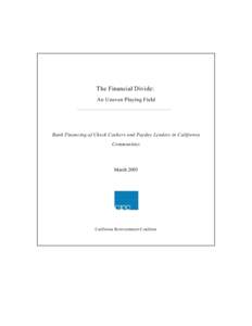 The Financial Divide: An Uneven Playing Field Bank Financing of Check Cashers and Payday Lenders in California Communities