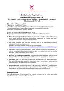 R-DMUCH Institute of Disaster Mitigation for Urban Cultural Heritage, Ritsumeikan University, Kyoto Japan Guideline for Applications: International Training Course (ITC) on Disaster Risk Management of Cultural Heritage 2