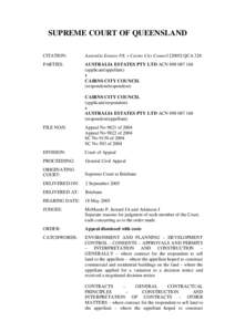 SUPREME COURT OF QUEENSLAND CITATION: Australia Estates P/L v Cairns City CouncilQCA 328  PARTIES: