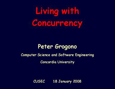 Electronic Delay Storage Automatic Calculator / Java / Software engineering / C++ / Programmer / Software bug / Canadian University Software Engineering Conference / Computing / Cross-platform software / Maurice Wilkes