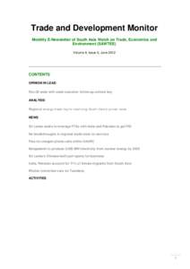 Trade and Development Monitor Monthly E-Newsletter of South Asia Watch on Trade, Economics and Environment (SAWTEE) Volume 9, Issue 5, June[removed]CONTENTS
