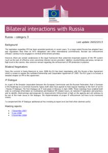 Bilateral interactions with Russia Russia – category 3 Last update: [removed]Background