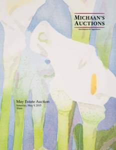 May Estate Auction Saturday, May 9, 2015 10am May Estate Auction featuring fine art, decorative arts, Asian art & jewelry