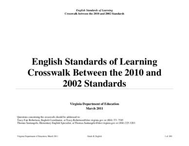 English Standards of Learning Crosswalk between the 2010 and 2002 Standards English Standards of Learning Crosswalk Between the 2010 and 2002 Standards