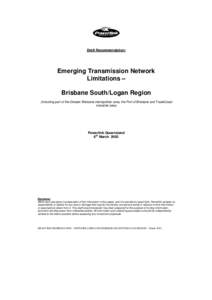 Draft Recommendation:  Emerging Transmission Network Limitations – Brisbane South/Logan Region (including part of the Greater Brisbane metropolitan area, the Port of Brisbane and TradeCoast