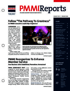 PMMIReports PACKAGING MACHINERY MANUFACTURERS INSTITUTE VOLUME 17, NO. 2 — FEBRUARY[removed]Follow “The Pathway To Greatness”