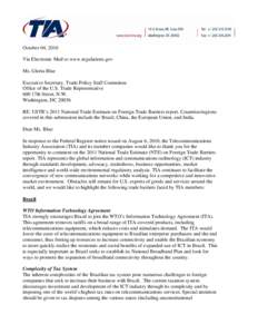 October 04, 2010 Via Electronic Mail to www.regulations.gov Ms. Gloria Blue Executive Secretary, Trade Policy Staff Committee Office of the U.S. Trade Representative 600 17th Street, N.W.