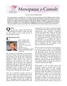 Volume 2, Issue 3 (October[removed]This complimentary e-newsletter from The North American Menopause Society (NAMS) presents clinical questions and cases commonly seen in a menopause specialist’s practice. Recognized experts in the field
