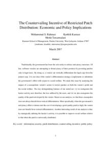 The Countervailing Incentive of Restricted Patch Distribution: Economic and Policy Implications Mohammad S. Rahman Karthik Kannan Mohit Tawarmalani Krannert School of Management, Purdue University, West Lafayette, Indian