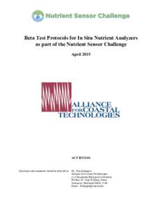 Beta Test Protocols for In Situ Nutrient Analyzers as part of the Nutrient Sensor Challenge April 2015 ACT BT15-01